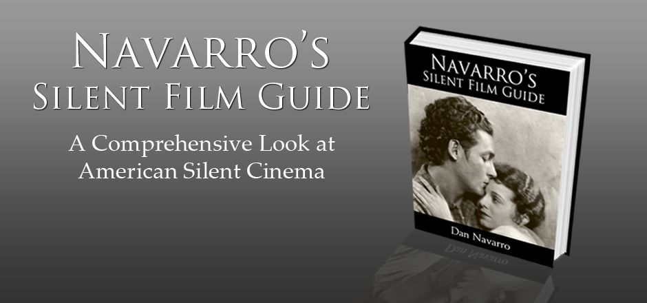 Navarro’s Silent Film Guide